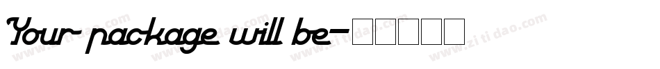 Your package will be字体转换